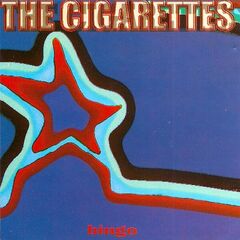 The Cigarettes – Bingo [25th Anniversary Deluxe Edition] (2022) (ALBUM ZIP)