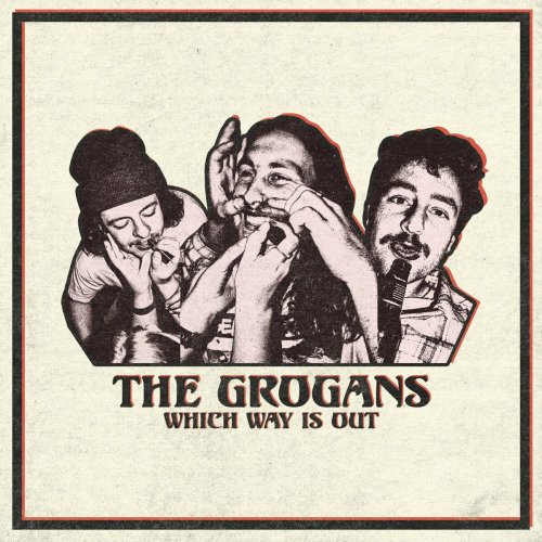 The Grogans – Which Way Is Out (2022) (ALBUM ZIP)