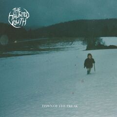 The Haunted Youth – Dawn Of The Freak (2022) (ALBUM ZIP)