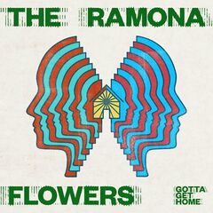 The Ramona Flowers – Gotta Get Home (2022) (ALBUM ZIP)