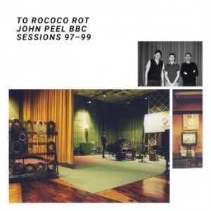 To Rococo Rot – The John Peel Sessions (2022) (ALBUM ZIP)