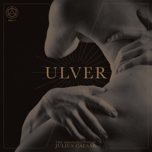 Ulver – The Assassination Of Julius Caesar [Five-Year Anniversary Edition] (2022) (ALBUM ZIP)