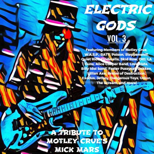 Various Artists – Electric Gods Series Vol. 3 – A Tribute To Motley Crue’s Mick Mars (2022) (ALBUM ZIP)
