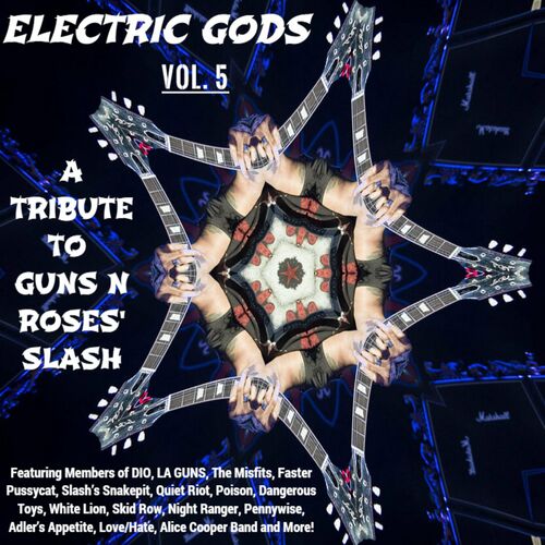 Various Artists – Electric Gods Series Vol. 4 A Tribute To Guns N Roses’ Slash (2022) (ALBUM ZIP)