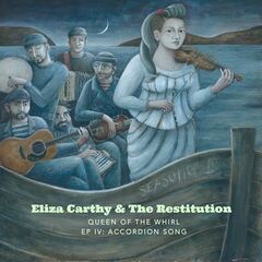 Eliza Carthy And The Restitution – Queen Of The Whirl EP IV Accordion Song (2022) (ALBUM ZIP)