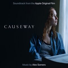 Alex Somers – Causeway [Soundtrack From The Apple Original Film] (2022) (ALBUM ZIP)