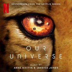 Anne Nikitin &amp; Jessica Jones – Our Universe Season 1 [Soundtrack From The Netflix Series] (2022) (ALBUM ZIP)