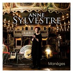 Anne Sylvestre – Maneges (2022) (ALBUM ZIP)