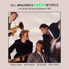 Bill Bruford – Live At The Schauburg [Live, Bremen, 1987]