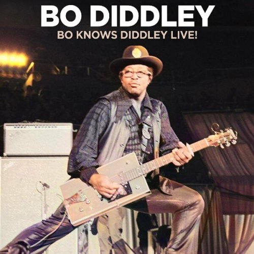 Bo Diddley – Bo Knows Diddley Live (2022) (ALBUM ZIP)