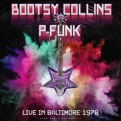 Bootsy Collins – Live In Baltimore 1978 (2022) (ALBUM ZIP)