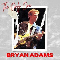 Bryan Adams – The Only One Bryan Adams (2022) (ALBUM ZIP)