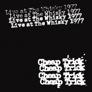 Cheap Trick – Live At The Whisky 1977 (2022) (ALBUM ZIP)