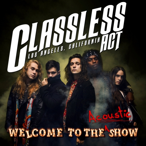 Classless Act – Welcome To The Acoustic Show (2022) (ALBUM ZIP)