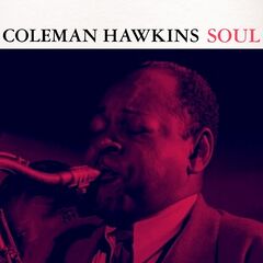 Coleman Hawkins – Soul