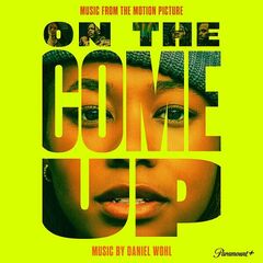 Daniel Wohl – On The Come Up [Music From The Motion Picture] (2022) (ALBUM ZIP)