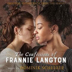 Dominik Scherrer – The Confessions Of Frannie Langton [Original Soundtrack] (2022) (ALBUM ZIP)