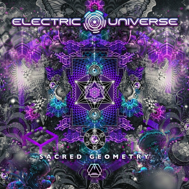 Electric Universe – Sacred Geometry (2022) (ALBUM ZIP)