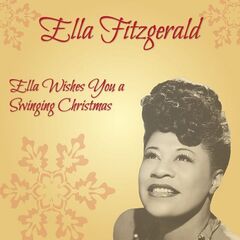 Ella Fitzgerald – Ella Wishes You A Swinging Christmas (2022) (ALBUM ZIP)