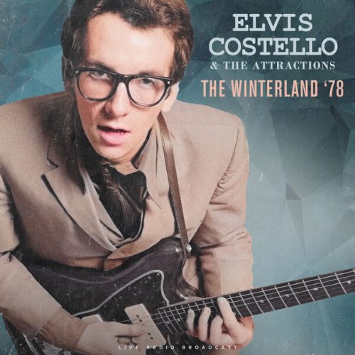 Elvis Costello – The Winterland ’78