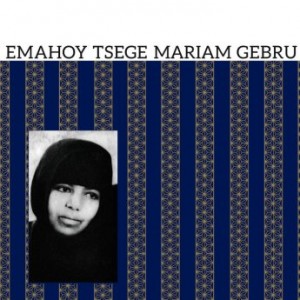 Emahoy Tsege Mariam Gebru – Emahoy Tsege Mariam Gebru