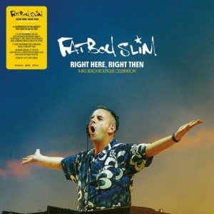 Fatboy Slim – Right Here, Right Then – A Big Beach Boutique Celebration (2022) (ALBUM ZIP)
