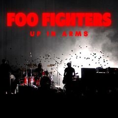 Foo Fighters – Up In Arms Foo Fighters Live (2022) (ALBUM ZIP)