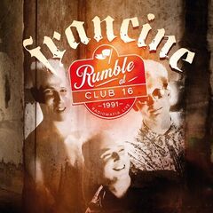 Francine – Rumble At Club 16 Radiomafia Live 1991
