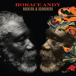 Horace Andy – Rockers And Scorchers
