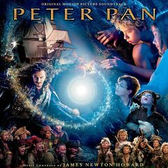 James Newton Howard – Peter Pan [Original Motion Picture Soundtrack] (2022) (ALBUM ZIP)