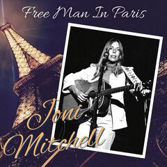 Joni Mitchell – Free Man In Paris Joni Mitchell (2022) (ALBUM ZIP)