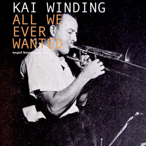 Kai Winding – All We Ever Wanted (2022) (ALBUM ZIP)
