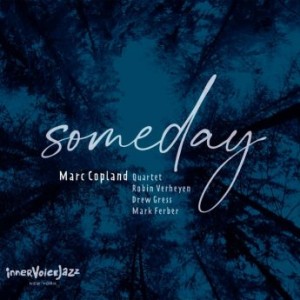 Marc Copland Quartet – Someday (2022) (ALBUM ZIP)