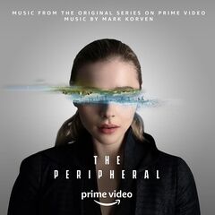 Mark Korven – The Peripheral [Music From The Original Series On Prime Video] (ALBUM MP3)