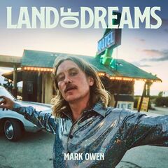 Mark Owen – Land Of Dreams (2022) (ALBUM ZIP)