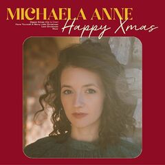 Michaela Anne – Happy Xmas (2022) (ALBUM ZIP)