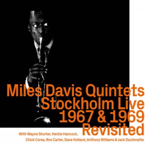 Miles Davis Quintets – Stockholm 1967 And 1969 Revisited (2022) (ALBUM ZIP)