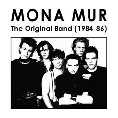 Mona Mur – The Original Band 1984-86 (ALBUM MP3)