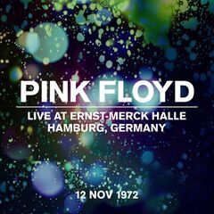 Pink Floyd – Live At Ernst-Merck Halle, Hamburg, Germany, 12 Nov 1972