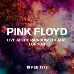 Pink Floyd – Live At The Rainbow Theatre, London 19 Feb 1972 (2022) (ALBUM ZIP)