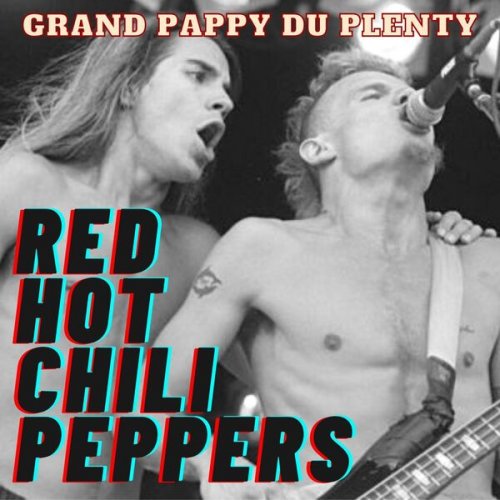 Red Hot Chili Peppers – Grand Pappy Du Plenty Red Hot Chili Peppers (2022) (ALBUM ZIP)