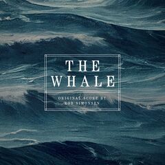 Rob Simonsen – The Whale [Original Motion Picture Score] (2022) (ALBUM ZIP)