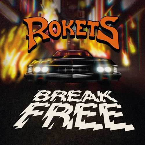 Rokets – Break Free (2022) (ALBUM ZIP)