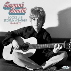 Sammi Smith – Looks Like Stormy Weather 1969-1975