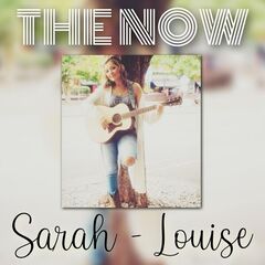 Sarah Louise – The Now (2022) (ALBUM ZIP)
