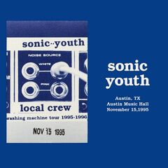 Sonic Youth – Live In Austin 1995 (2022) (ALBUM ZIP)
