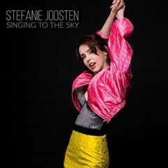 Stefanie Joosten – Singing To The Sky (2022) (ALBUM ZIP)