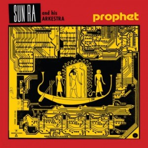 Sun Ra – Prophet (2022) (ALBUM ZIP)