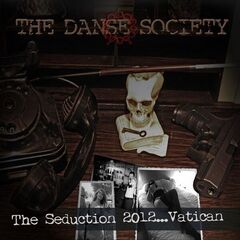 The Danse Society – The Seduction 2012 EP Plus Bonus Tracks