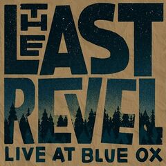The Last Revel – Live At Blue Ox Music Festival (2022) (ALBUM ZIP)